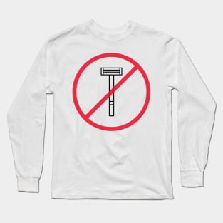 No Razors Allowed Long Sleeve T-Shirt